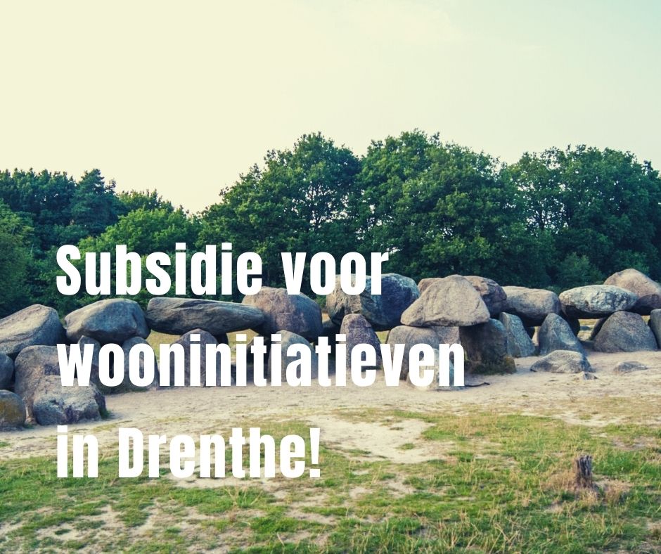Subsidie voor wooninitiatieven in Drenthe
