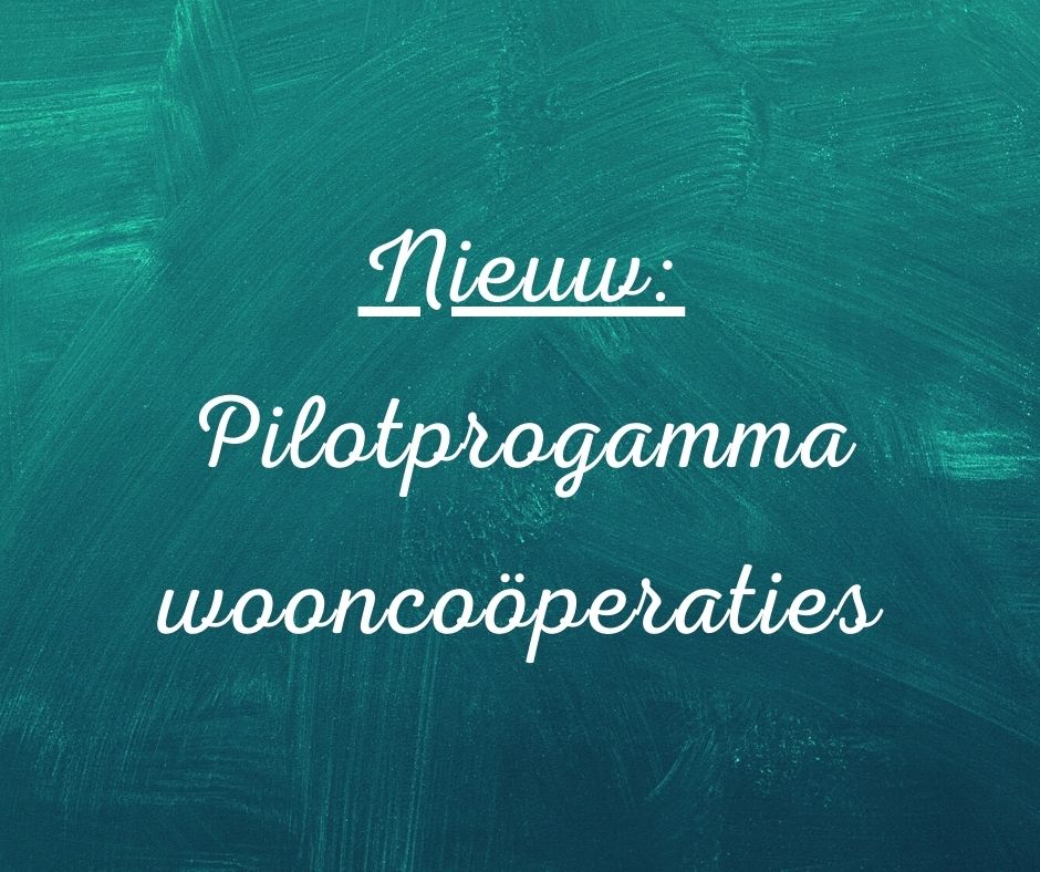 Nieuw pilotprogramma voor wooncoöperaties