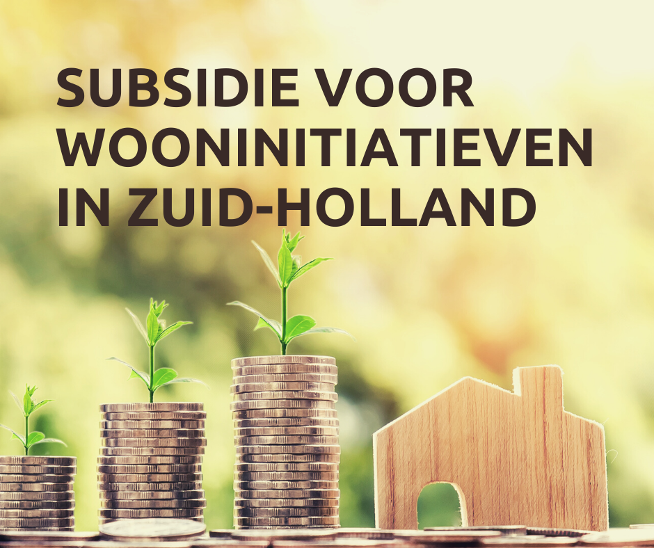 Subsidie voor wooninitiatieven in Zuid-Holland