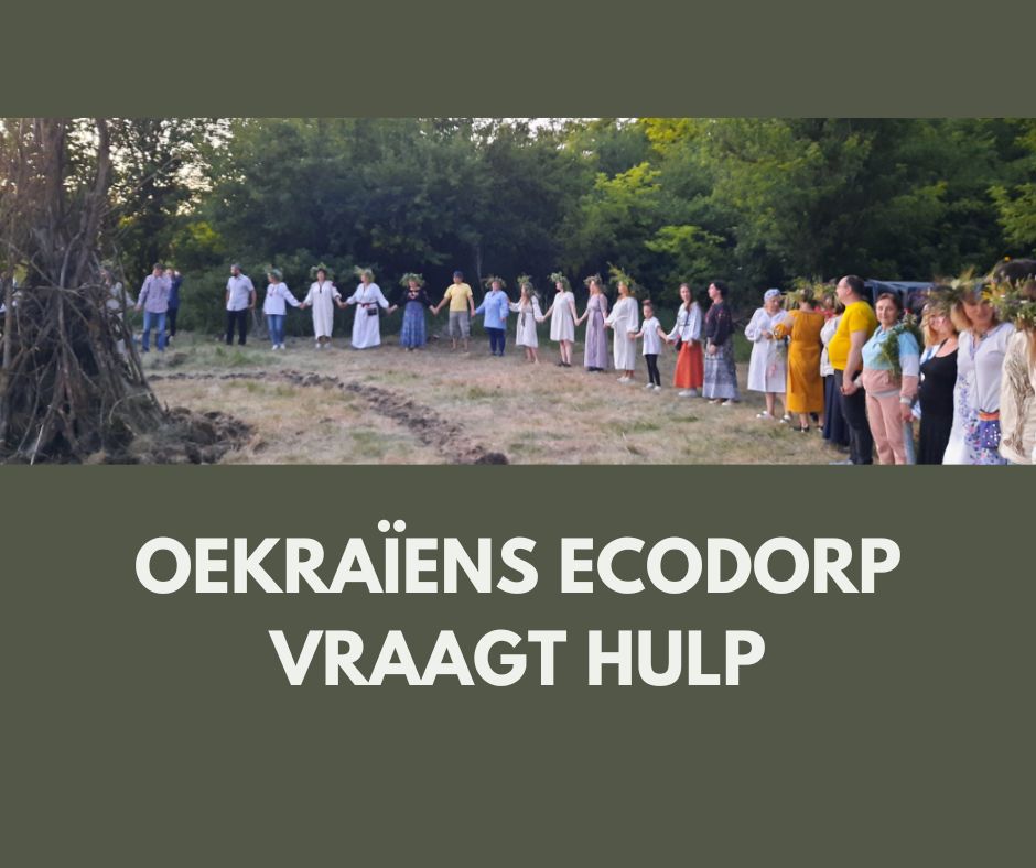 Oekraïens ecodorp vraagt hulp voor opvang vluchtelingen