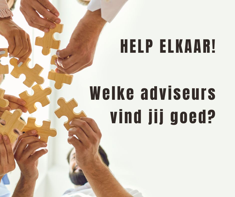 Waar vind je goede adviseurs?